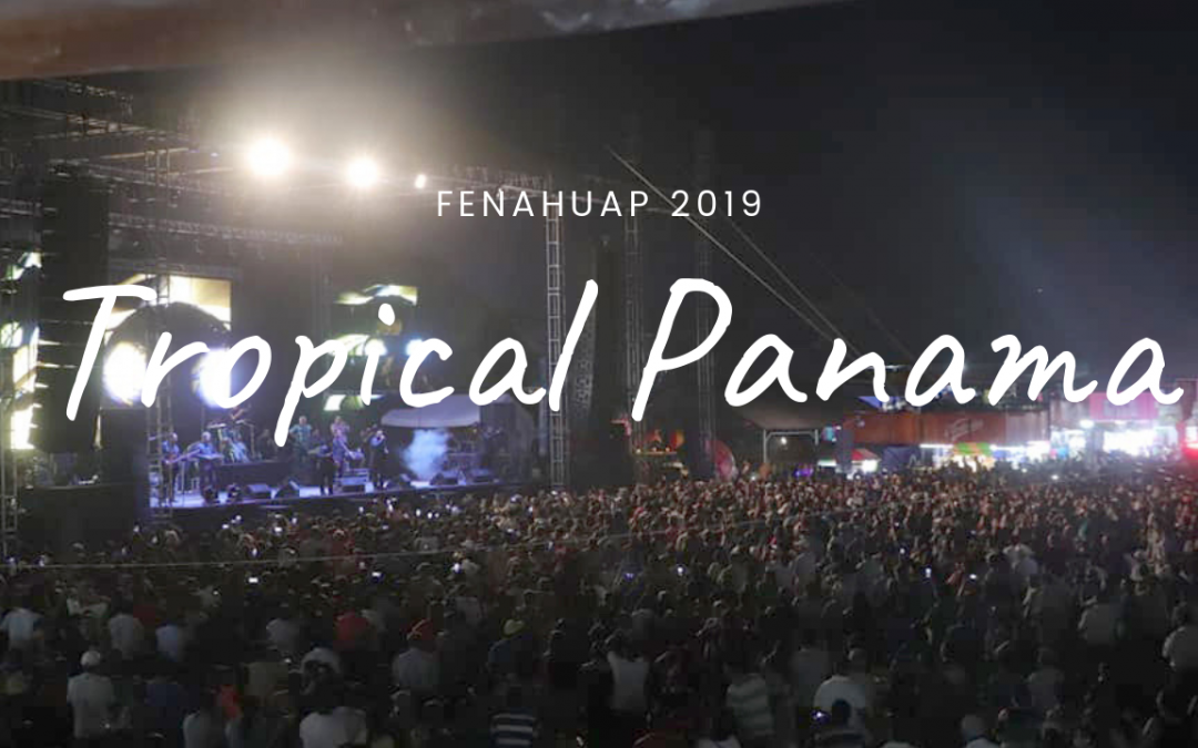 TROPICAL PANAMA EN LA FENAHUAP
