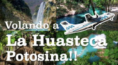 Volando a la Huasteca