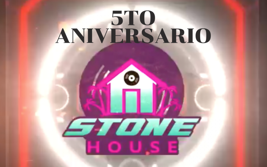 5to Aniversario de Stone House
