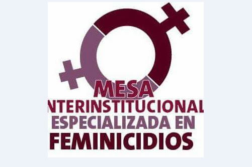 MESA DE FEMINICIDIOS ANALIZARÁ INFORMACIÓN DE BAEVIM 2019