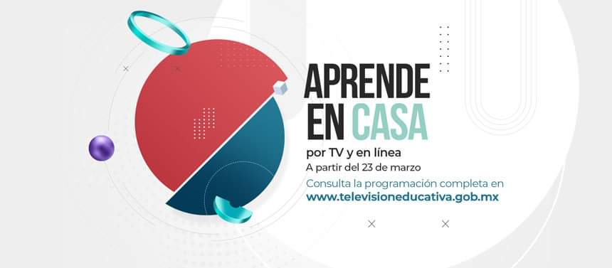 PLATAFORMA »APRENDE EN CASA»,  APOYARÁ A  ALUMNOS Y DOCENTES EN ESTE PERIODO DE AISLAMIENTO