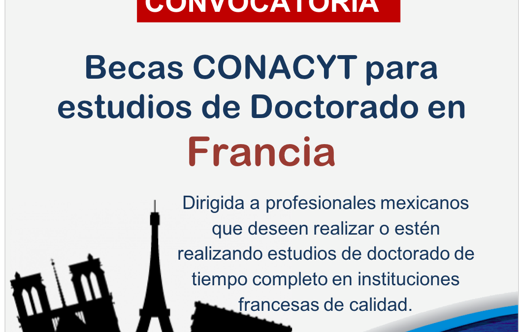 COPOCYT INVITA A PARTICIPAR EN CONVOCATORIA PARA ESTANCIAS DOCTORALES EN FRANCIA.