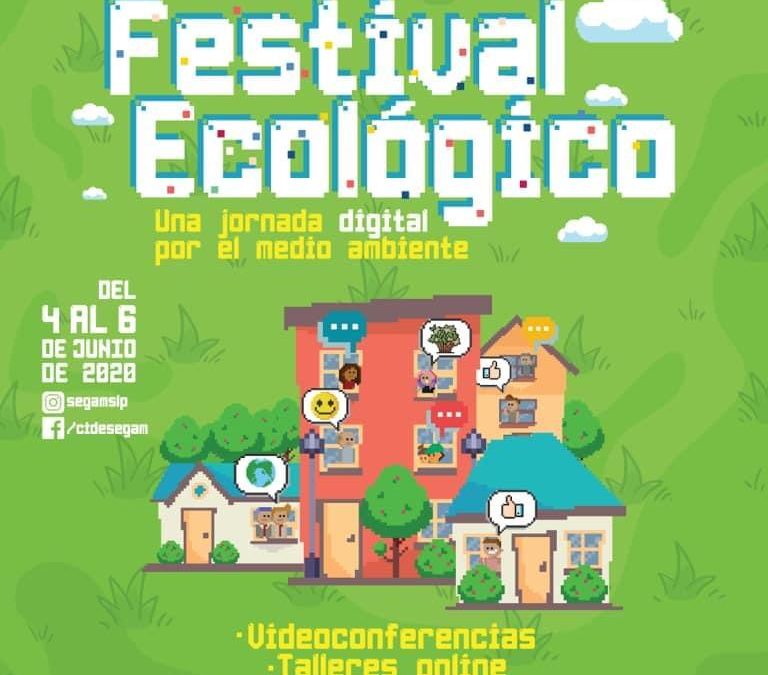 SEGAM INVITA EL QUINTO FESTIVAL ECOLÓGICO QUE CONTARÁ CON ACTIVIDADES VIRTUALES.