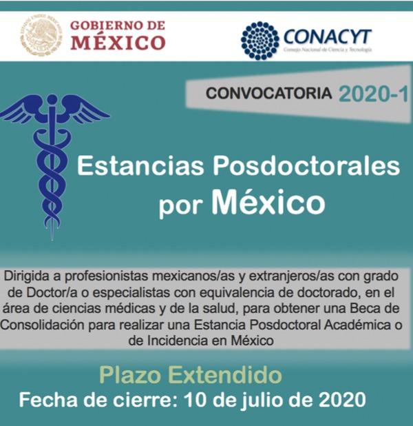 SE EXTIENDE PLAZO PARA LA CONVOCATORIA DE ESTANCIAS POSDOCTORALES POR MÉXICO.