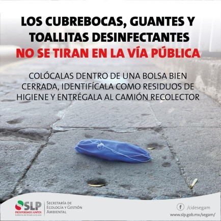RECOMIENDA SEGAM DISPOSICIÓN ADECUADA DE CUBREBOCAS.
