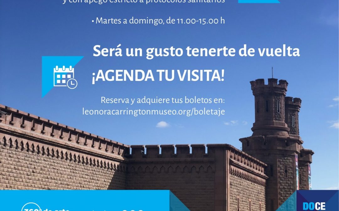CENTRO DE LAS ARTES Y MUSEO LEONORA CARRINGTON ABRIERON SUS PUERTAS AL PÚBLICO.