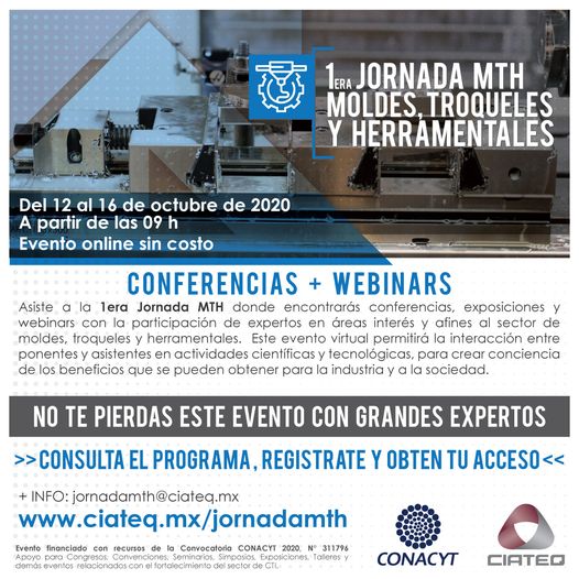 INVITA COPOCYT A LA PRIMERA;JORNADA DE MTH MOLDES, TROQUELES Y HERRAMENTALES DEL CIATEQ.