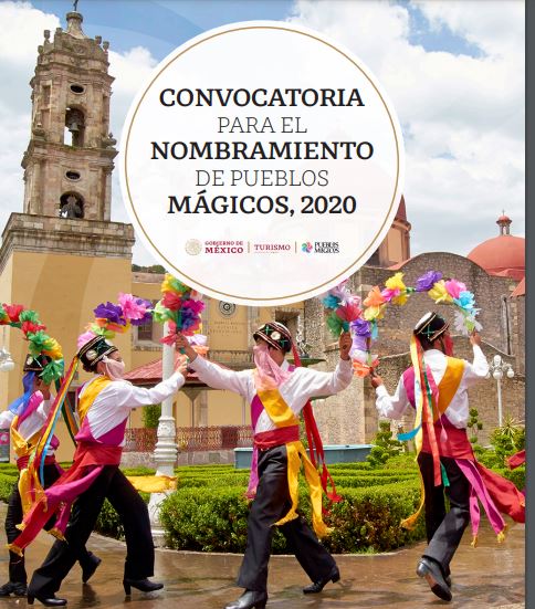 SECRETARÍA DE TURISMO INVITA A MUNICIPIOS A PARTICIPAR EN LA CONVOCATORIA PARA NOMBRAMIENTO DE PUEBLOS MÁGICOS 2020.