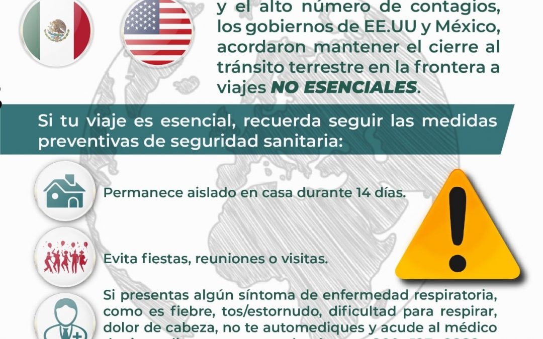 SE AMPLÍA UN MES MÁS LA RESTRICCIÓN AL TRÁNSITO EN LA FRONTERA CON ESTADOS UNIDOS
