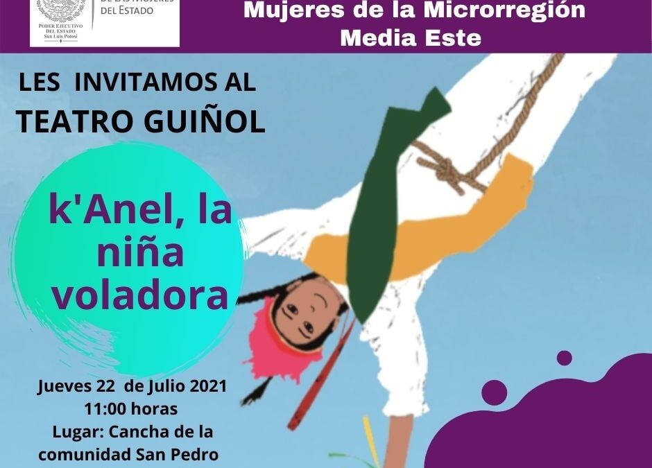INVITAN A PRESENTACIÓN EN TEATRO GUIÑOL DE K´ANEL LA NIÑA VOLADORA