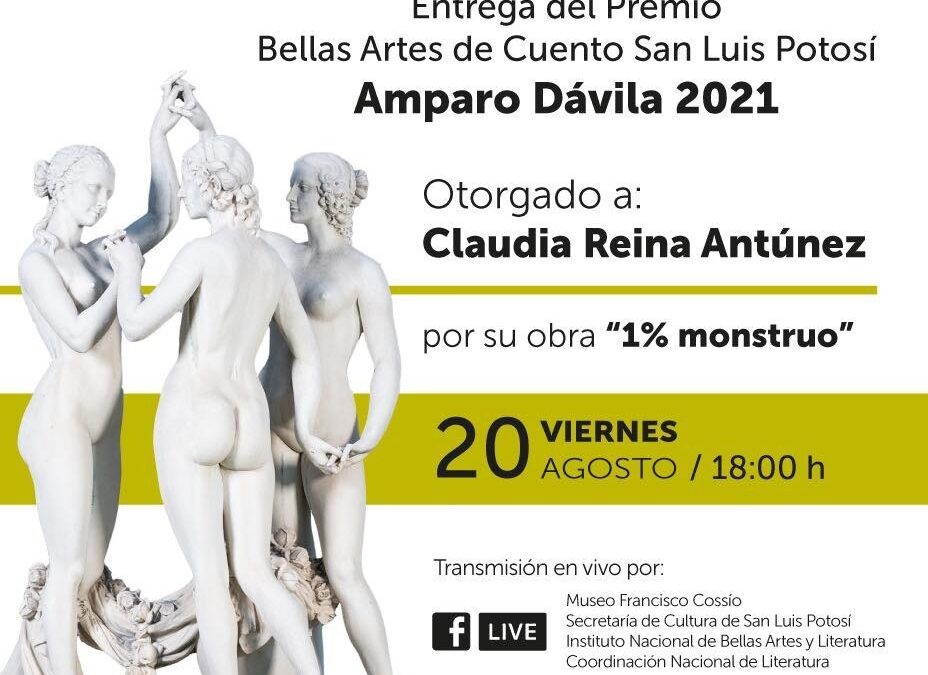 ENTREGARÁN PREMIO BELLAS ARTES DE CUENTO SLP AMPARO DÁVILA 2021