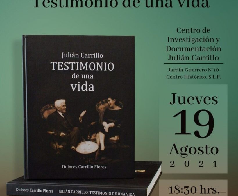 PRESENTARÁ SECULT EL LIBRO “JULIÁN CARRILLO. TESTIMONIO DE UNA VIDA”