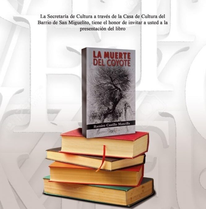 SECULT PRESENTARÁ EL LIBRO “LA MUERTE DEL COYOTE”