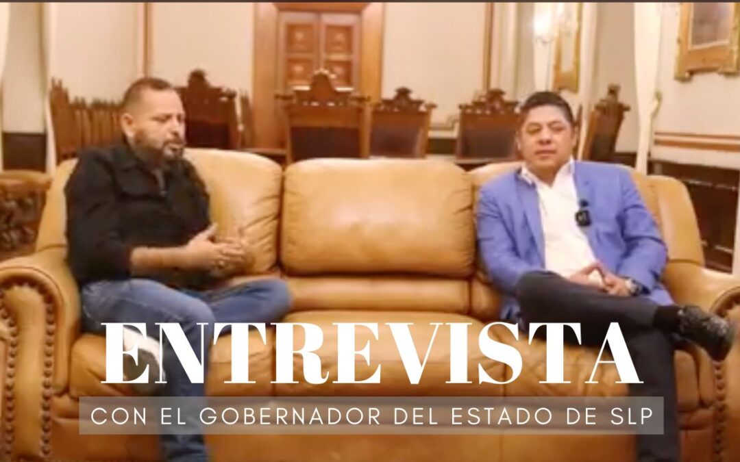 Entrevista con el Gobernador del Estado Ricardo Gallardo