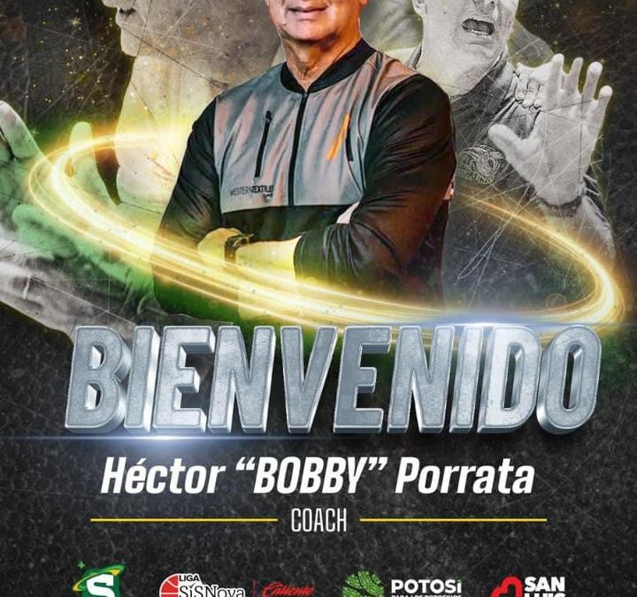 HÉCTOR “BOBBY” PORRATA, NUEVO ENTRENADOR DE LOS SANTOS DEL POTOSÍ