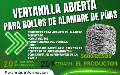 GRACIAS A LAS GESTIONES DEL GOBIERNO MUNICIPAL, APERTURAN VENTANILLA PARA ADQUIRIR ROLLOS DE ALAMBRE DE PÚAS SUBSIDIADOS