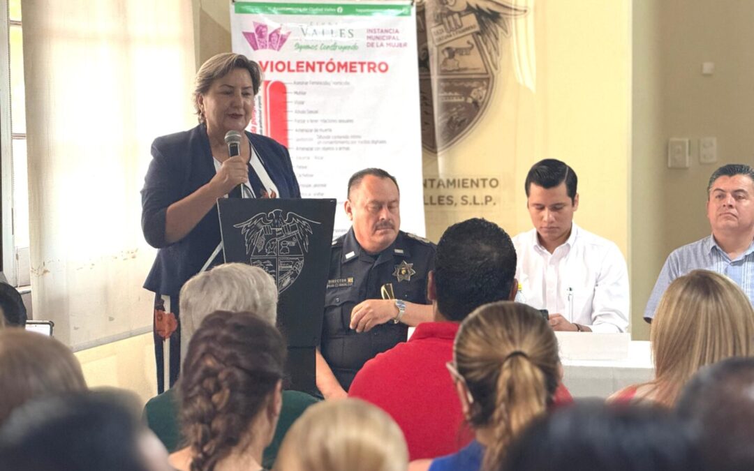 CIUDAD VALLES FORTALECE ACCIONES PARA ERRADICAR LA VIOLENCIA DE GÉNERO