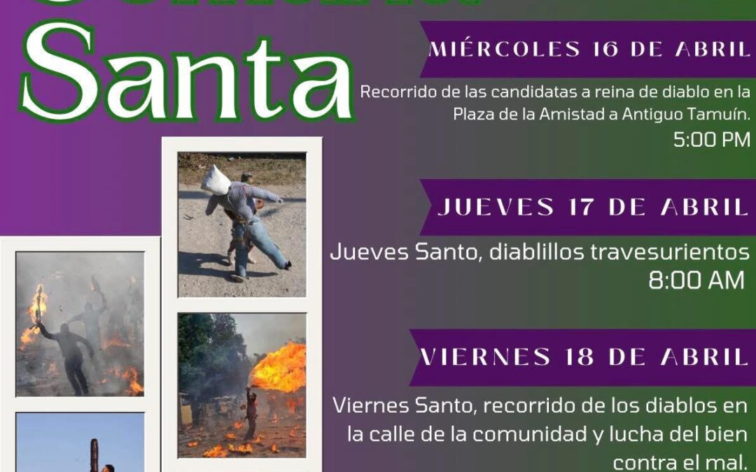 EL EJIDO ANTIGUO TAMUÍN INVITA A VIVIR LA SEMANA SANTA CON LA TRADICION DE «LA JUDEA» DEL 16 Al 19 DE ABRIL DEL 2025