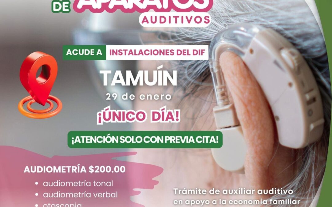 El Sistema Municipal DIF Tamuín, en coordinación con Claro Visión y Sonidos de Vida, invita a la población a participar en la Brigada de Aparatos Auditivos, con el objetivo de apoyar la salud auditiva y la economía familiar.